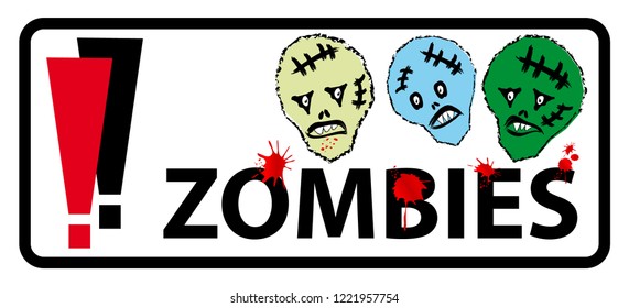 Zombies Warning Sign