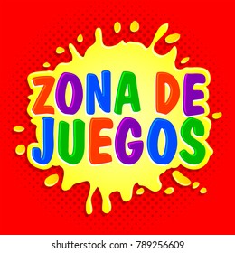 Zona de juegos, Games Zone spanish text, vector sign illustration.