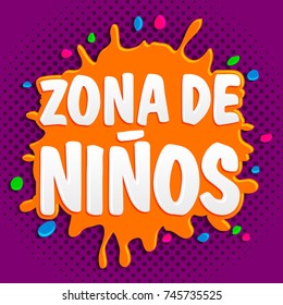 Zona de ninos, kids zone spanish text, vector lettering illustration.