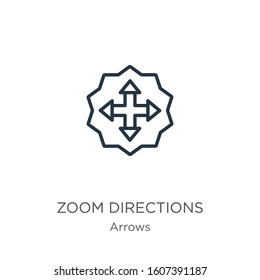 Zoom directions icon. Thin linear zoom directions outline icon isolated on white background from arrows collection. Line vector sign, symbol for web and mobile