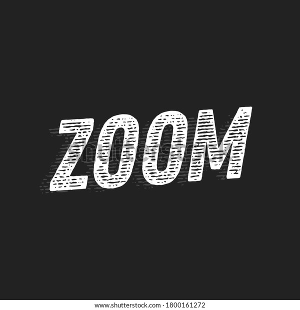Zoom Zoom, Fast,\
Quick, Speed, Zoom Distressed, Zoom Meeting, Rough Text, Vector\
Illustration Background