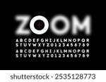 Zoom. Font design with blurred letters, alphabet and numbers vector illustration