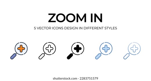 Zoom In Icon Design in Five style with Editable Stroke. Line, Solid, Flat Line, Duo Tone Color, and Color Gradient Line. Suitable for Web Page, Mobile App, UI, UX and GUI design.