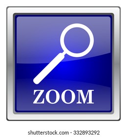 Zoom with loupe icon. Internet button on white background. EPS10 vector.
