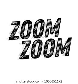 Zoom Zoom, Zoom Text, Fast, Zoom Meeting, Vector Text Typography Illustration Background