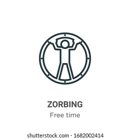 Zorbing outline vector icon. Thin line black zorbing icon, flat vector simple element illustration from editable free time concept isolated stroke on white background