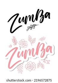 Zumba dance studio text. Calligraphy word banner design. Aerobic fitness. Vector hand lettering Illustration on white background.