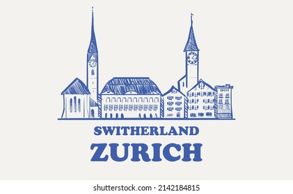 Zurich sketch skyline. Zurich hand drawn vector illustration. Isolated on white background.