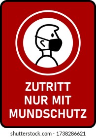 Signo de instrucción vertical rectangular Zutritt nur mit Mundschutz ("No Face Mask No Entry" en alemán) con una relación de aspecto de 3:4 y esquinas redondeadas. Imagen vectorial.