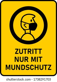 Signo de instrucción vertical rectangular Zutritt nur mit Mundschutz ("No Face Mask No Entry" en alemán) con una relación de aspecto de 3:4 y esquinas redondeadas. Imagen vectorial.