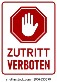 Zutritt verboten ("Do not Enter" in German) Vertical Warning Sign with Stop Hand Icon and Text. Vector Image.