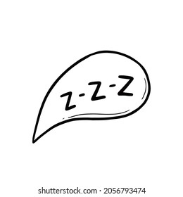 Zzz doodle comic speech bubble. Hand drawn sketch dtyle zzz text with bubble. Isolated vector illustration.