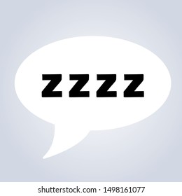 Zzzz black sleeping text inside a white speech bubble on a grey background, isolated vector illustration for snoring bed time concepts.