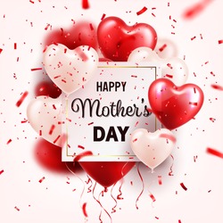 Mothers day background with red hearts balloons and confetti. Greeting card, template. with lettering.Heart shaped. Holiday.