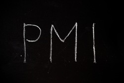 The PMI index is an index of purchasing managers written in chalk on a blackboard