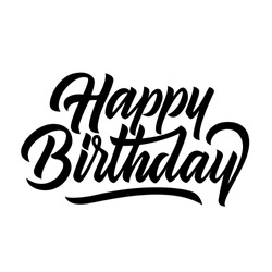 Happy birthday congratulation black handwriting lettering isolated on white background, design for poster, greeting card, banner, invitation, vector illustration