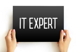 IT Expert - identifies issues with hardware or software and works with users or on the back end of servers to quickly resolve those issues, text concept on card