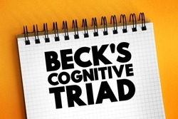 Beck's cognitive triad - cognitive-therapeutic view of the three key elements of a person's belief system present in depression, text concept on notepad