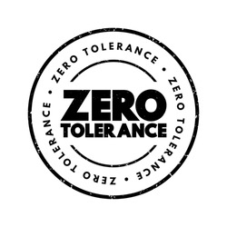 Zero Tolerance text stamp, concept background