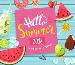 Hello summer 2018 card with handdrawn lettering on blue wooden background with watermelon, detox, ice, donut, ice cream, lime and candy. Vector Illustration.
