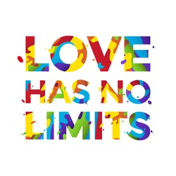 Love has no limits. Rainbow-colored text isolated on white background.