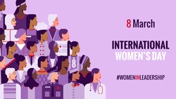 International Women's Day. Women in leadership, woman empowerment, gender equality concepts. Crowd of women of diverse age, races and occupation. Vector horizontal banner.