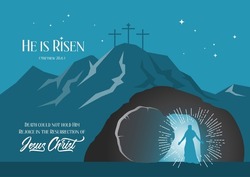 He is risen! Jesus appeared in Tomb with a mountain at back in teal background