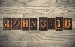 The verse John 3:16 written in vintage wooden letterpress type.