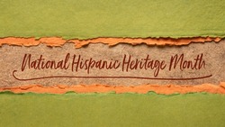 September 15 - October 15, National Hispanic Heritage Month - handwriting in a handmade paper banner, reminder of cultural event