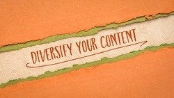 diversify your content diagonal web banner - handwriting on a handmade paper, content creation, blogging and communication concept