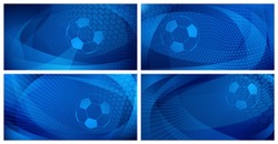 Set of four football or soccer backgrounds with big ball in blue colors