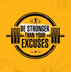 Be Stronger Than Your Excuses. Gym Workout Motivation Quote Stamp Vector Design Element.