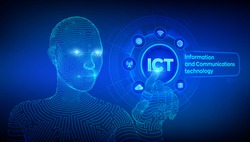 ICT. Information and communication technology concept on virtual screen. Wireless communication network. Intelligent system automation. Wireframed cyborg hand touching digital interface. EPS 10.