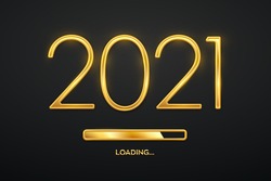 Happy New 2021 Year. Golden metallic luxury numbers 2021 with golden loading bar. Party countdown. Realistic sign for greeting card. Festive poster or holiday banner design. Vector illustration.