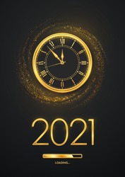 Happy New Year 2021. Golden metallic numbers 2021, gold watch with Roman numeral and countdown midnight with loading bar on shimmering background. Bursting backdrop with glitters. Vector illustration.