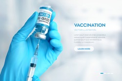 COVID-19 coronavirus vaccine. Vaccination concept. Doctor's hand in blue gloves hold medicine vaccine vial bottle and syringe. Development and creation of a coronavirus vaccine. Vector illustration.