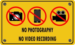 No photography and no video recording signboard