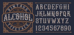 Vintage decorative font. Lettering design in retro style with label. Perfect for alcohol labels, logos, shops and many other. 