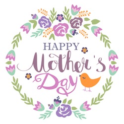 Happy Mother's Day floral greeting card. Flowers and lettering