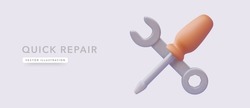 Quick repair banner concept with 3d realistic realistic wrench and screwdriver. Vector illustration