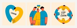 Group of people are standing in circle, hugging together. Hands covering Ukraine. Stand with Ukraine. Save Ukraine from russia. Stop war. Set of three hand drawn modern Vector illustrations