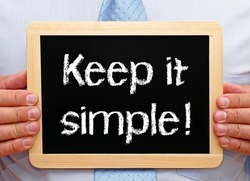 Keep it simple !