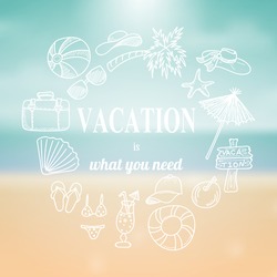 Hand drawn vacation doodles on blurred summer background. Vector illustration.