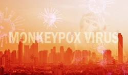 Monkeypox outbreak concept. Monkeypox is caused by monkeypox virus. Monkeypox outbreak prevention, management, and control of the city concept. Cityscape, monkey, and monkey pox virus background.