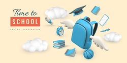 Time to school promo banner design. 3d realistic school bag with wings, book, pencil, alarm clock, graduation cap and diploma. Vector illustration.