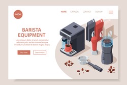 Professional barista coffee equipment isometric website page with clickable links buttons and editable text with images vector illustration