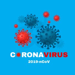Coronavirus (2019-nCoV) background. Virus Covid 19-NCP. Coronavirus nCoV and biohazard symbol. Epidemic concept.