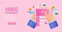 Video tutorials in App, Website or platform. 3D realistic cartoon hands and mobile phone with UI and emoji and icons. Watching videos, lessons, stream via smartphone. Tutorials video online. Vector