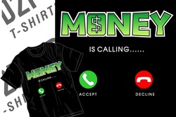 money is calling t shirt design graphic vector 