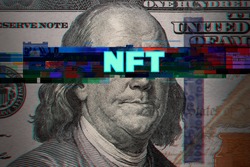 Abstract glitch with word NFT on 100 Dollar bill. Ideas for Crypto Art in the USA, US Dollar transform into Digital Art form, How does NFT work, Making money from creating Crypto Artwork,Crypto Artist